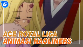 Ace Royal|【Koleksi Anime China】OP yang Liga Animasi Haoliners ikut produksi(I）_6