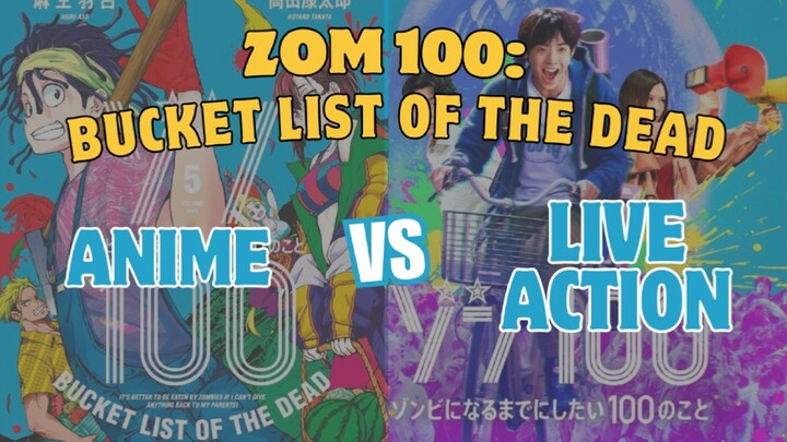 ZOM 100 : Bucket List of The Dead | Anime VS Live Action