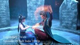 Legendary Twins Episode 09 Sub Indo 1080p