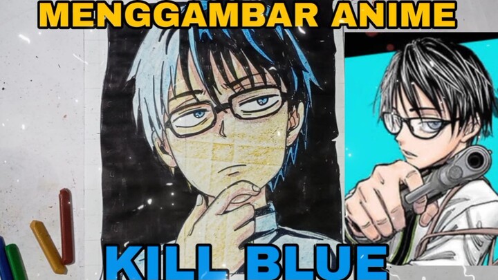 menggambar anime kill blue
