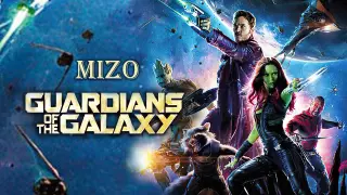 Guardians Of The Galaxy Vol 1 | MIZO | Recap