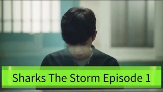 Sharks The Storm Episode 1