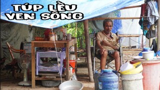 Dựng Lều Ở Bụi Tre Người Đàn Ông Tai Biến Ăn Cơm Chang Nước Mắt