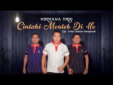 NIRWANA TRIO - CINTAKI MENTOK DIHO ( OFFICIAL MUSIC VIDEO )