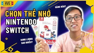 Hướng dẫn chọn thẻ nhớ cho Nintendo Switch