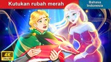 Kutukan rubah merah 🤴 Dongeng Bahasa Indonesia 🌜 WOA - Indonesian Fairy Tales