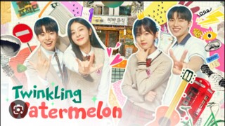 TWINKLING WATERMELON/EP28/TAGALOG