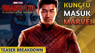 AKHIRNYA MASTER KUNGFU MASUK DALAM SERI MARVEL | SHANG CHI AND THE LEGEND OF THE TEN RINGS BREAKDOWN