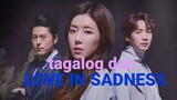 LOVE IN SANDNESS EP 1 tagalog dub