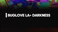 BugLove -La+ Darkness [Wotagei version]