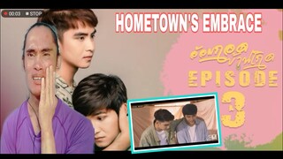 Hometown's Embrace Series EP. 3/8 | Khet💓Dan | Commentary+Reaction | Reactor ph