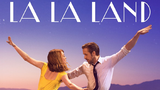La La Land • 2016 ‧ Musical/Romance ‧ 2h 8m