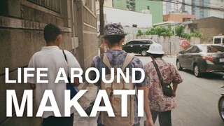 LIFE AROUND MAKATI