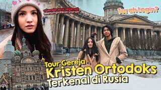 Tempat Wisata Tapi Sebenarnya Gereja! - Kristen Ortodoks di Rusia w/ Vika