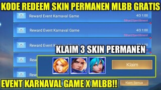 KODE REDEEM 3 SKIN PERMANEN MOBILE LEGENDS DARI EVENT KARNAVAL GAME!! BURUAN LOGIN KE EVENT INI