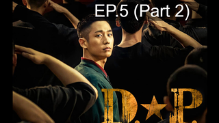 DP (2021) หน่วยล่าทหารหนีทัพ พากย์ไทย EP5_2