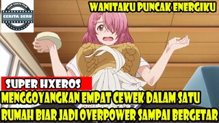 MENGGOYANGKAN EMPAT CEWEK DALAM SATU RUMAH BIAR JADI OVERPOWER  - ALUR CERITA