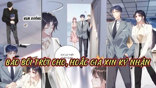 Chap 10 - 11// Bảo bối trời cho, Hoắc gia xin ký nhận