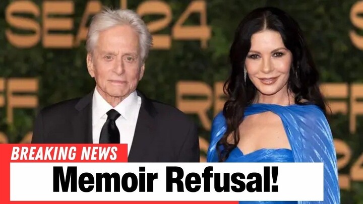Catherine Zeta-Jones Reveals Why She Won’t Read Michael Douglas’ Memoir