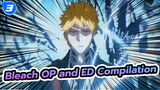 Every OP and ED from Bleach - Enjoy~_3