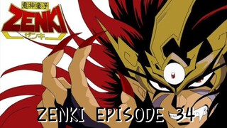 ZENKI EPISODE 34