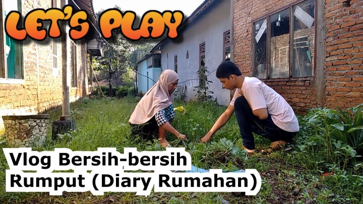Vlog momen cabut rumbut - bersih  - bersih halaman kembali
