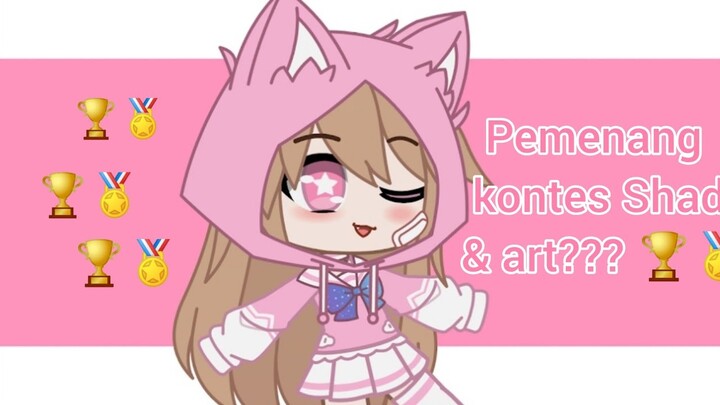 🏆꒰┊Pemenang kontes Shad & Art🏆🏅//baca komen 📌