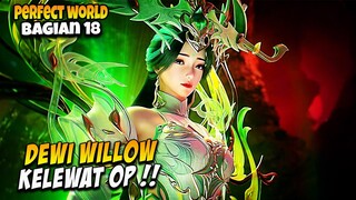 (PART 18) PERFECT WORLD -  SHI HAO MEMPROLEH HUKUM SURGAWI DEWI WILLOW