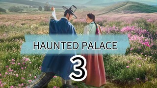 HAUNTED PALACE episode 3 (English sub)