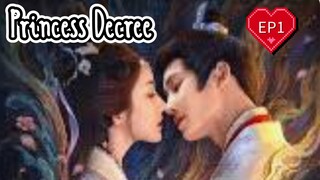 EP1 ( Engsub ) Princess Decree