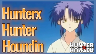 HunterxHunter Houndin