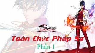 Toàn Chức Pháp Sư Phần 1