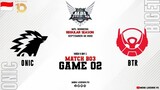 Onic vs Bigetron Alpha Game 02 | MPLID S10 Week 4 Day 1 | ONIC vs BTR