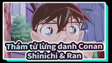 Thám tử lừng danh Conan
Shinichi & Ran