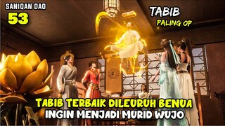 WUJO MEMPERLIHATKAN KETERAMPILAN MEDISNYA, TABIB TERBAIK INGIN JADI MURIDNYA - ALUR CERITA