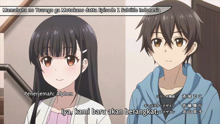 Mamahaha no Tsurego ga Motokano datta - Episode 01 (Subtitle Indonesia)