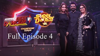 India's Best Dancer vs Super Dancer Episode 4 | Champions ka Tashan Episode 4 | Hindi Dance Tv Show