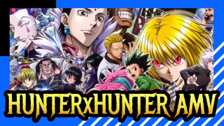 [HUNTERxHUNTER] AMV