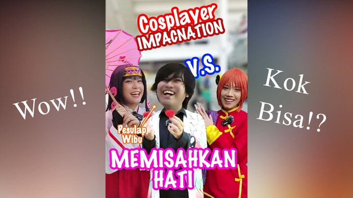 Menantang Hati Cosplayer Impactnation