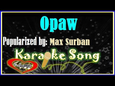 Opaw Karaoke Version by Max Surban -Karaoke Cover