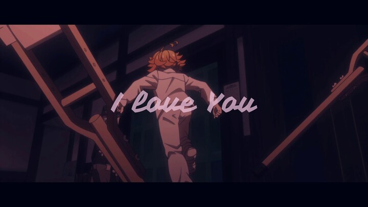 [Emma & Norman] - i love you AMV | The Promised Neverland