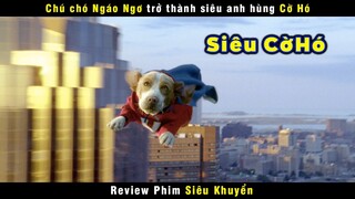 [Review Phim] Khi Chiếc Boss Ngáo Ngơ Đi Giải Cứu Thế Giới | Underdog