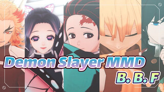 B. B. F | Demon Slayer MMD