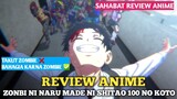 Review Anime Zonbi ni Naru made ni Shitai 100 no Koto