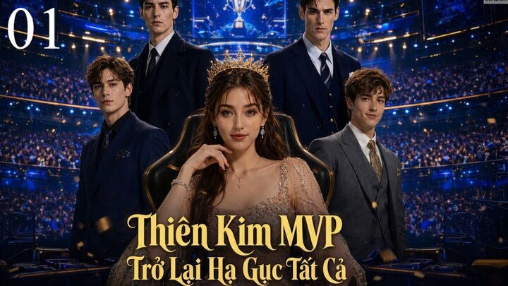 Thiên Kim MPV Trở Lại Hạ Gục Tất Cả P1