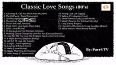 Classic Love 💕 Songs 80's  🎥