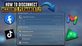 HOW TO DISCONNECT ACCOUNTS IN FASTEST WAY! (FOR FORGOT EMAIL, GOT HACKED, AND MORE) | Mobile legends