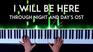 I Will Be here (Through Night and Day OST) Piano Cover with Sheet Music