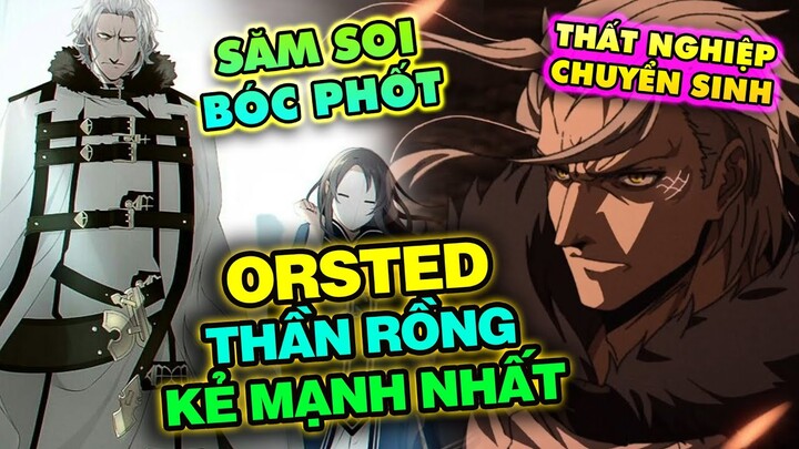 Săm Soi Bóc Phốt: Orsted Thần Rồng Hùng Mạnh Top1 Hay Thần Bửn ? - Anime Thất Nghiệp Chuyển Sinh