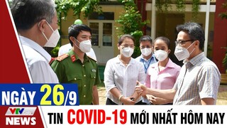 Bản tin Covid chiều ngày 26/9 - Thông tin mới nhất từ Bộ Y Tế  | VTVcab Tin tức